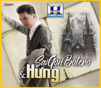 +      A-CD Đàm Vĩnh Hưng :Sài Gòn Bolero & Hưng.