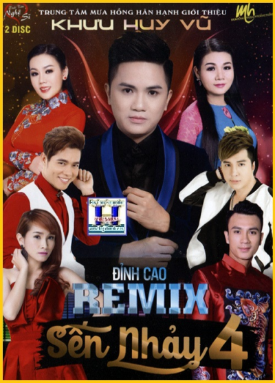 +       A-DVD Khưu Huy Vũ Đỉnh Cao Remix :Sến Nhảy 4.