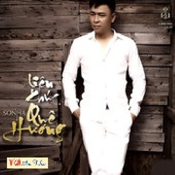 1 - CD Ca Si Son Ha :Lien Khuc Que Huong (Lang Van)