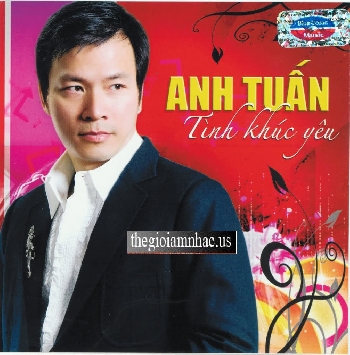CD Tinh Khuc Yeu - Anh Tuan.