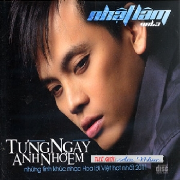 A - CD Tung Ngay Anh Nho Em - Ca Si Nhat Lam