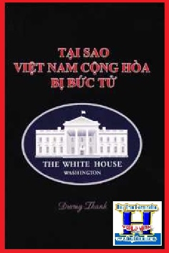 0001 - Sách :Tại Sao Việt Nam Cộng Hòa Bị Bức Tử
