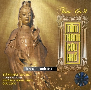 CD Tam Thanh Cuu Kho - Tam Ca 9 .