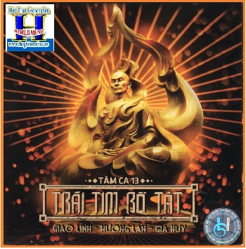 01 - CD Nhạc Phật Tam Ca 13 :Trái tim Bồ tát