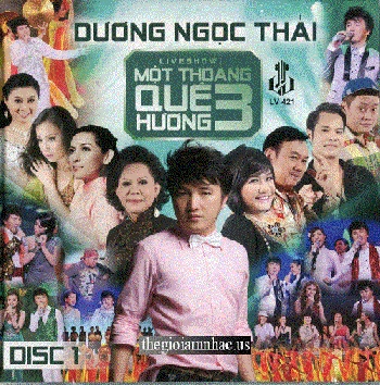 A - CD Duong Ngoc Thai - Live Show Mot Thoang Que Huong 3 (disc