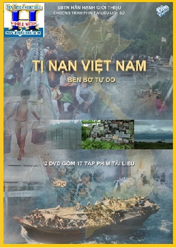 Phóng Sự :Tị Nạn Việt Nam,Bến Bờ Tự Do (2 Dĩa)