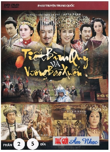 Phim Bo Trung Quoc :Tiet Binh Quy Va Vuong Bao Xuyen (P 2-5 Dia)