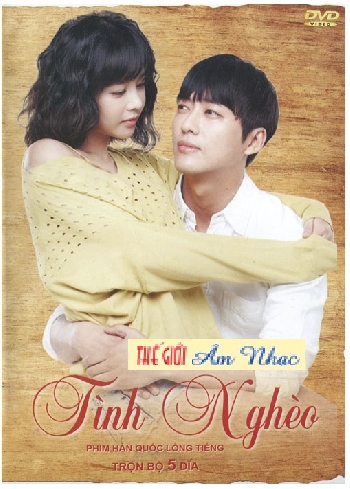 001 - Phim Bo Han Quoc :Tinh Ngheo (Tron Bo 5 Dia)