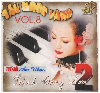 001 - CD Hoa Tau !Tau Khuc Vang 8 :Trinh Cong Son 2