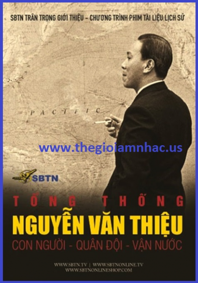 + A-DVD Tổng Thống Nguyễn Văn Thiệu