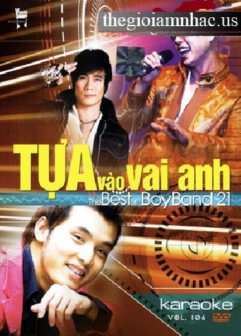 A - Karaoke The Bets Of Boy Band 21 - Tua Vao Vai Anh.