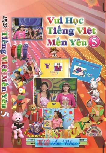 1 - DVD Vui Hoc Tieng Viet Men Yeu 5