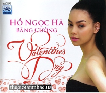 CD Ho Ngoc Ha - Bang Cuong : Valentine's Day.