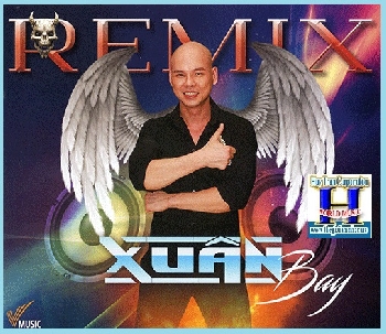+ A-  CD Remix Xuân Bay.