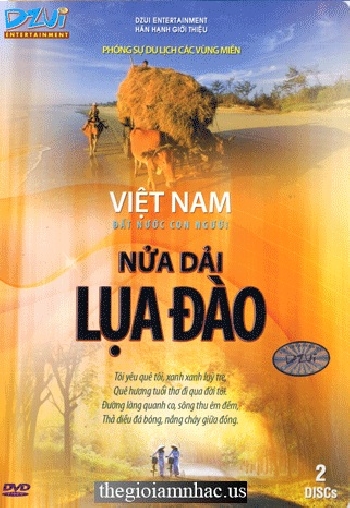 Phong Su : Nua Dai Lua Dao - Viet Nam Dat Nuoc Con Nguoi (2 Dia)