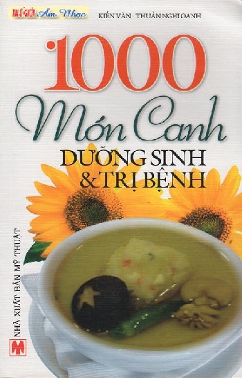 Sach : 1000 Mon Canh Duong Sinh & Tri Benh
