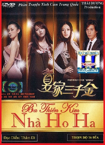 + A - Phim Bộ :Ba Thiên Kim Nhà Họ Hà (Trọn Bộ 16 Dĩa)