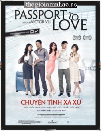 ASIA Phat Hanh Phim - Chuyen Tinh Xa Xu / Passport To Love.