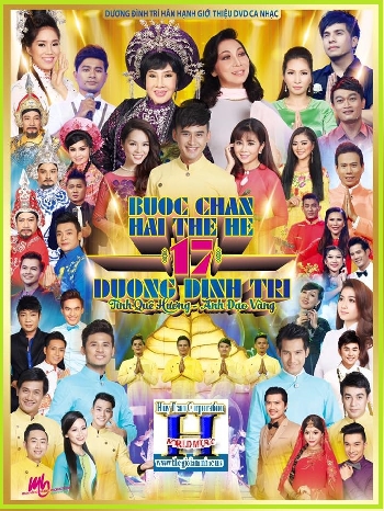 + A - DVD Bước Chân Hai Thế Hệ 17 :Tình Quê Hương Ánh Đạo Vàng