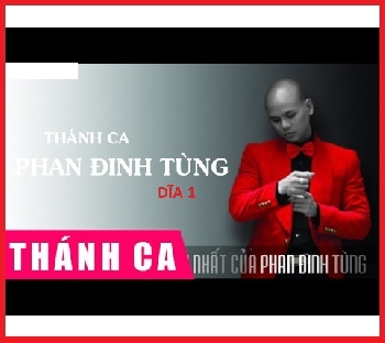 +CD Phan Đình Tùng:Thánh Ca Hay Nhất # 1