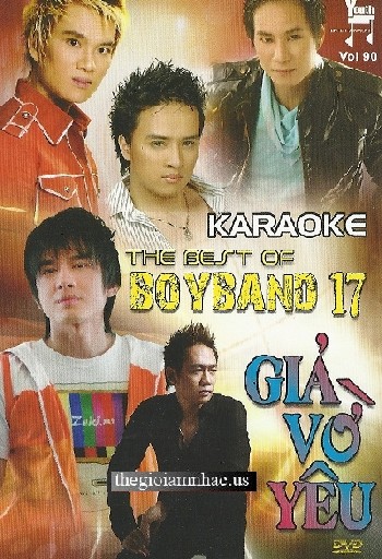 Gia Vo Yeu - The Best Of Boyband 17