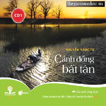 CD Truyen Ngan: Canh Dong Bat Tan 1 - Nguyen Ngoc Tu