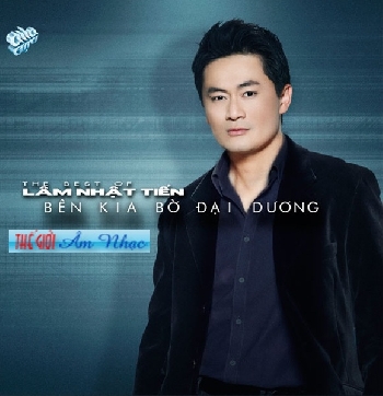 01 - CD Lam Nhat Tien :Ben Kia Bo Dai Duong.