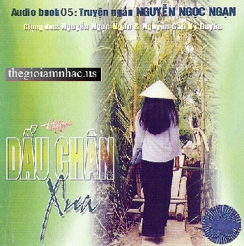 Truyen Ngan Nguyen Ngoc Ngan ( 1 dia ) - DAU CHAN XUA .