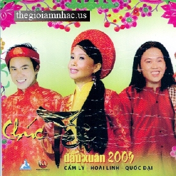 Chuc Tet Dau Xuan 2009 - Cam Ly, Quoc Dai, Hoai Linh