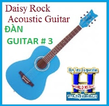 +Đàn Acoustic Guitar #3 :Daisy Rock