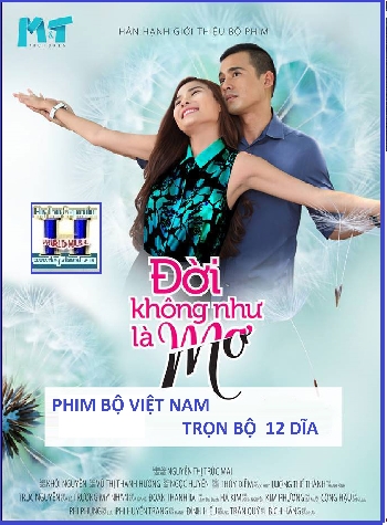 +   A    -    Phim Bộ VN :Đời Không Như Là Mơ (Bộ 12 Dĩa)