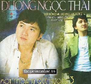 Mot Thoang Que Huong 3 - Duong Ngoc Thai