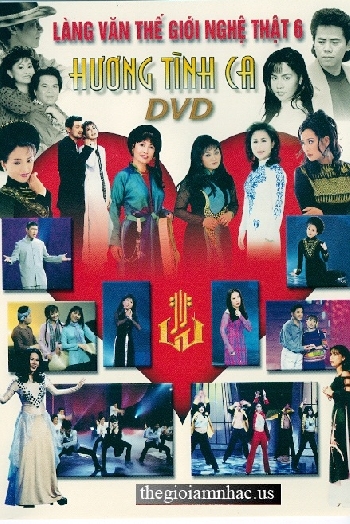 The Gioi Nghe Thuat 6 - Huong Tinh Ca Karaoke DVD