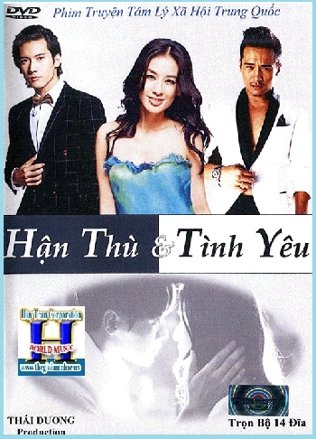 + A - Phim Bộ Trung Quốc :Hận Thù & Tình Yêu (Trọn Bộ 14 Dĩa)