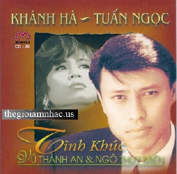 Tinh Khuc Vu Thanh An & Ngo Thuy Mien - Khanh Ha + Tuan Ngoc