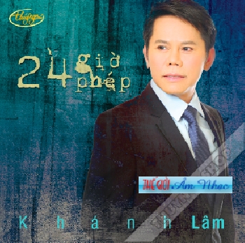 1 - CD Khanh Lam : 24 Gio Phep.