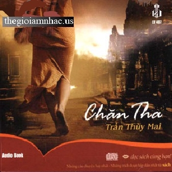 CD Truyen Ngan: Chan Tha - Thich Nhat Hanh