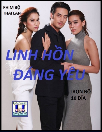 +    A    -    Phim Bộ TL :Linh Hồn Đáng Yêu (Bộ 10 Dĩa)