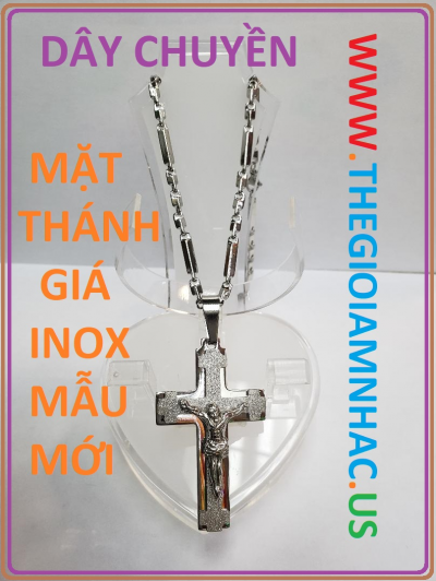 +   A-Dây Chuyền Mặt Thánh Gía Inox Cao Cấp (Mẫu Mới)