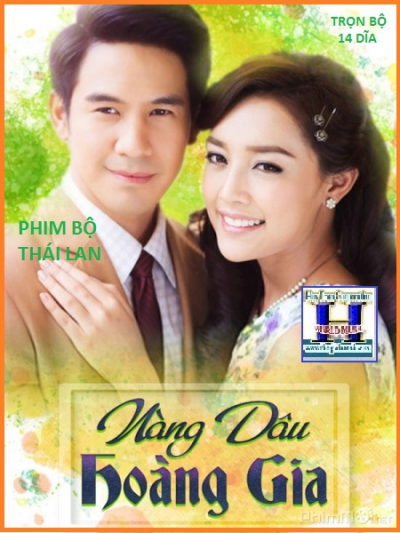 +     A - Phim Bộ TL : Nàng Dâu Hoàng Gia (Bộ 14 Dĩa)