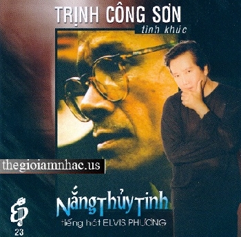 Nang Thuy Tinh - Tinh Khuc Trinh Cong Son - Elvis Phuong