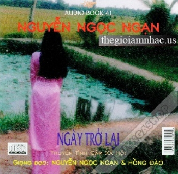 CD Truyen Doc : Ngay Tro Lai (Nguyen Ngoc ngan Book 41)