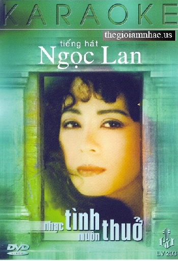 Nhac Tinh Muon Thuo - Tieng Hat Ngoc Lan