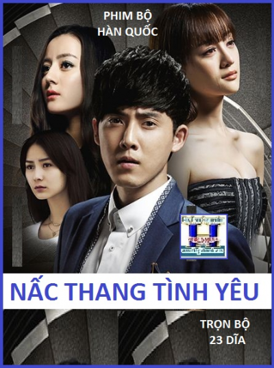 +     A-Phim Bộ HQ:Nấc Thang Tình Yêu (Bộ 23 Dĩa)