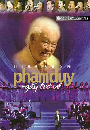 Liveshow Phạm Duy - Ngày Trở Về