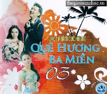 CD Tuyet Pham - Que Huong Ba Mien 3