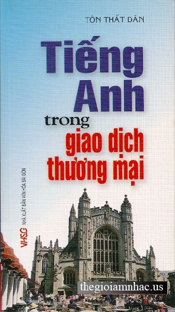 Tieng Anh Trong Giao Dich Thuong Mai