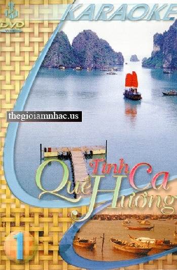 Tinh Ca Que Huong 1 - Karaoke