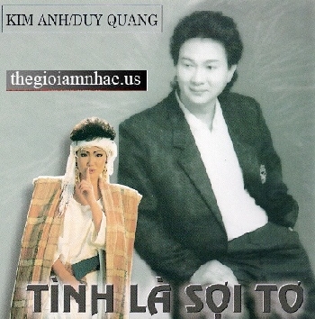 Tinh La Soi To - Kim Anh, Duy Quang