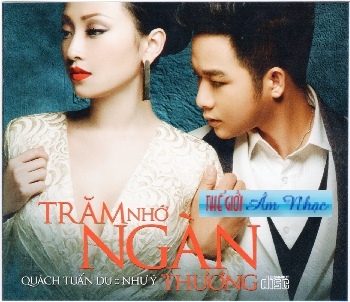 001 - CD Tram Nho Ngan Thuong :Quach Tuan Du,Nhu Y